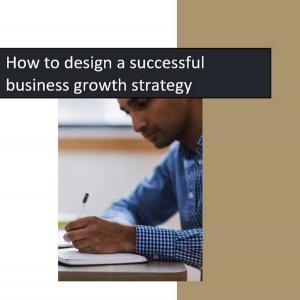 Ebook | How to design a successful business growth strategy | Guide My Growth